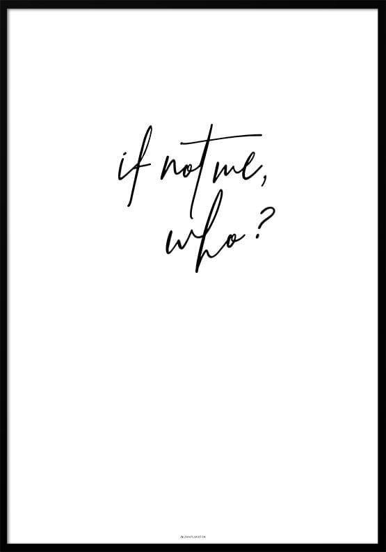 Plakat: Om inte jag, vem då?