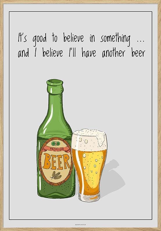 Ølplakat - Tro på något