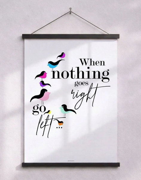 When nothing goes right - Birds affisch