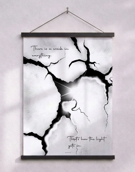 Crack in Everything - affisch med inspirerande citat