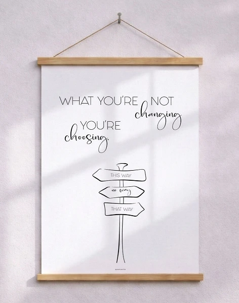 Change is choice - citataffisch